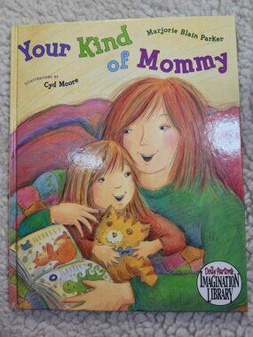Your Kind of Mommy Marjorie Blain Parker Hardcover Cyd Moore Imagination Library